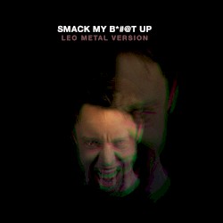 Smack My Bitch Up (Metal Version)
