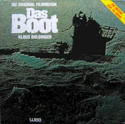 Das Boot: Die original Filmmusik