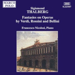 Fantasies on Operas by Verdi, Rossini and Bellini