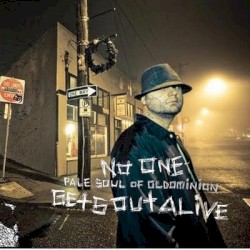 No One Gets Out Alive