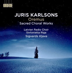 Oremus: Sacred Choral Works