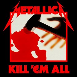 Kill ’Em All