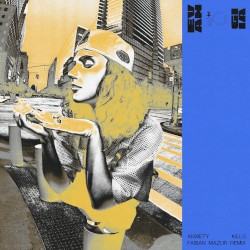 ANXIETY KILLS (Fabian Mazur remix)