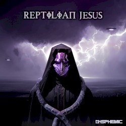Reptilian Jesus