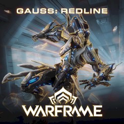 Gauss: Redline (from “Warframe”)