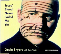 Jesus' Blood Never Failed Me Yet