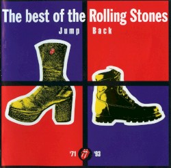 Jump Back: The Best of the Rolling Stones ’71–’93