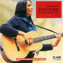 The Essential Joan Baez: From the Heart (Live)
