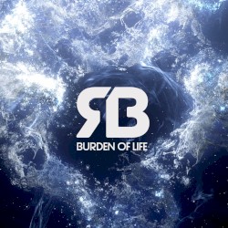 Burden of Life