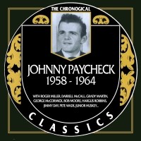 The Chronogical Classics: Johnny Paycheck 1958-1964