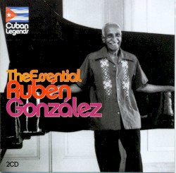 The Essential Rubén González