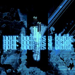 Your Body As A Blade