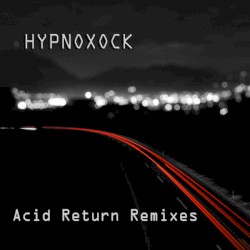 Acid Return Remixes