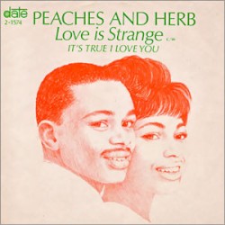 Love Is Strange / It's True I Love You