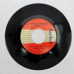 Hasta que salga el sol / Porque te quiero