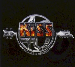 KISS 40 Years: Decades of Decibels