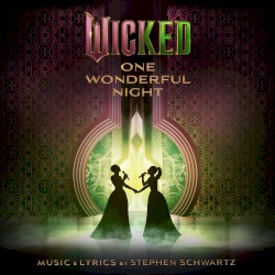Wicked: One Wonderful Night