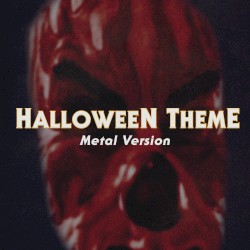 Halloween Theme (Metal Version)
