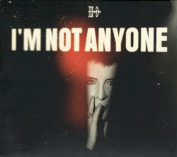 I'm Not Anyone