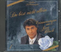 Du bist nicht allein - Erinnerungen an Roy Black 1
