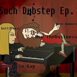 Such Dubstep Ep.
