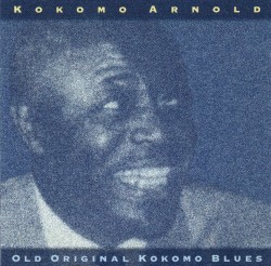 Old Original Kokomo Blues