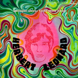 Quelque chose tient mon cœur