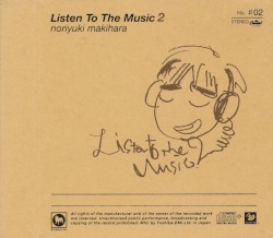 Listen To The Music 2