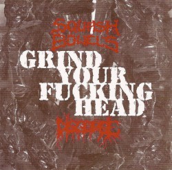 Grind Your Fucking Head