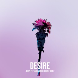 Desire (Tiro House mix)
