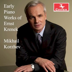 Early Piano Works of Ernst Krenek