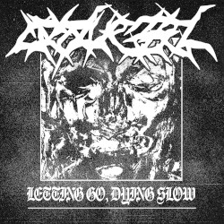 Letting Go, Dying Slow