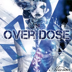 OVER DOSE