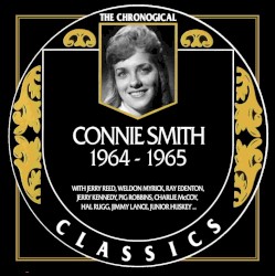 The Chronogical Classics: Connie Smith 1964-1965