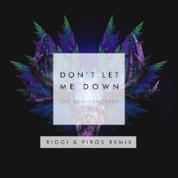 Don't Let Me Down (Riggi & Piros remix)