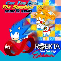 Can You Feel The Sunshine '17 [Sonic R Remix]