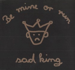 Sad King