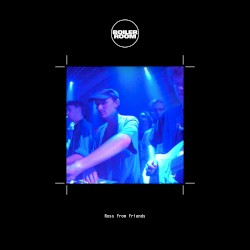 Boiler Room: Ross From Friends in London, Oct 23, 2017