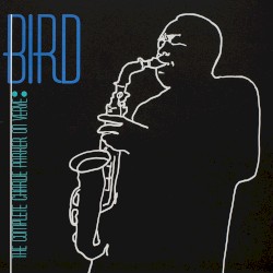 Bird: The Complete Charlie Parker on Verve
