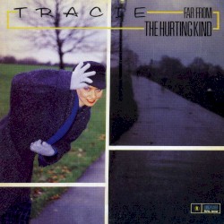 Far From the Hurting Kind