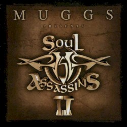 Muggs Presents Soul Assassins, Chapter II