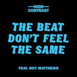The Beat Don’t Feel the Same
