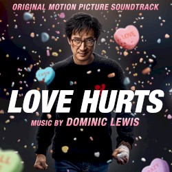 Love Hurts (Original Motion Picture Soundtrack)