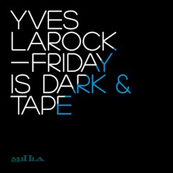 Friday Is Dark / Tape