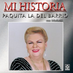 Mi historia: Paquita la del Barrio