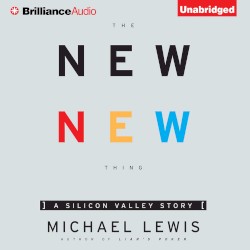 The New New Thing: A Silicon Valley Story