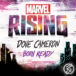 Born Ready (From Marvel Rising)