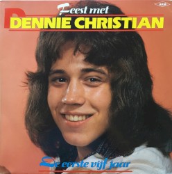 Feest met Dennie Christian: De eerste vijf jaar Festival