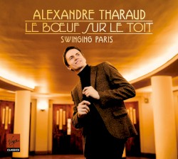 Le Bœuf sur le toit : Swinging Paris