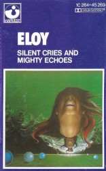 Silent Cries and Mighty Echoes